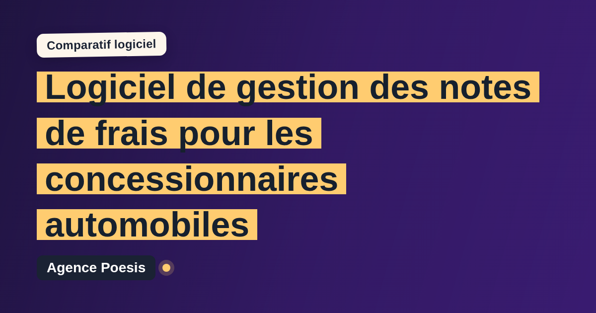 Logiciel de gestion des notes de frais pour les concessionnaires automobiles : le comparatif (marché vs sur-mesure)