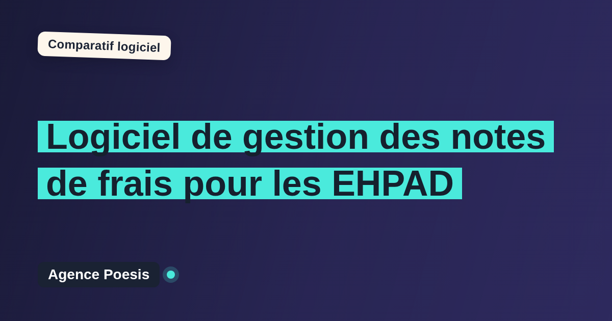 Logiciel de gestion des notes de frais pour les EHPAD : le comparatif (marché vs sur-mesure)