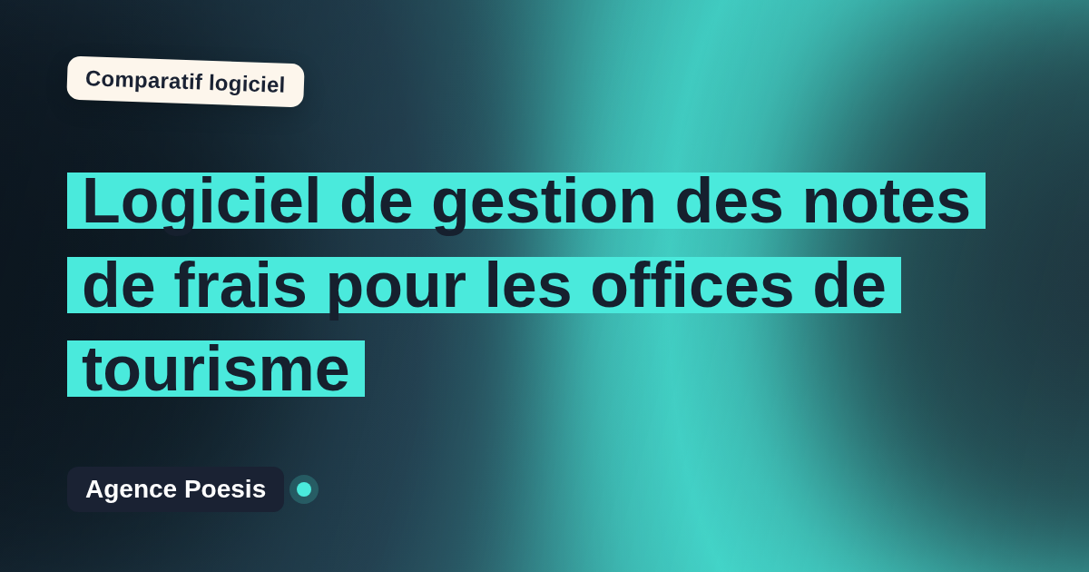 Logiciel de gestion des notes de frais pour les offices de tourisme : le comparatif (marché vs sur-mesure)