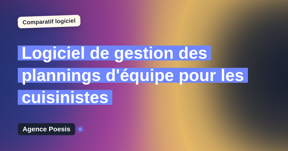 Logiciel de gestion des plannings d'équipe pour les cuisinistes : le comparatif (marché vs sur-mesure)