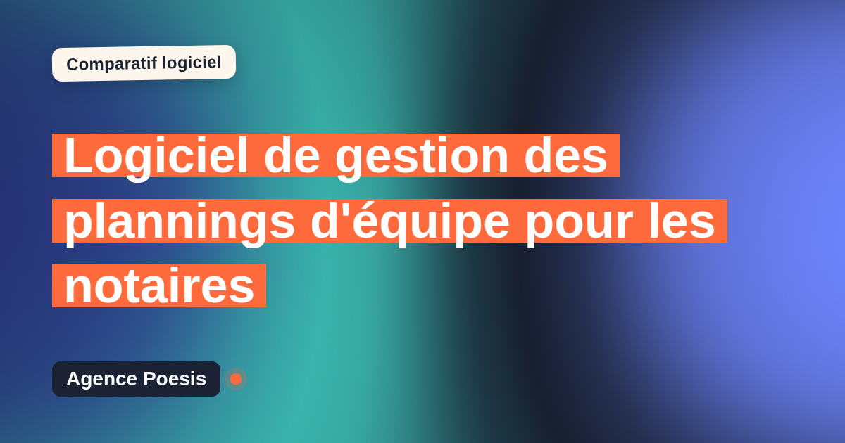 Logiciel de gestion des plannings d'équipe pour les notaires : le comparatif (marché vs sur-mesure)