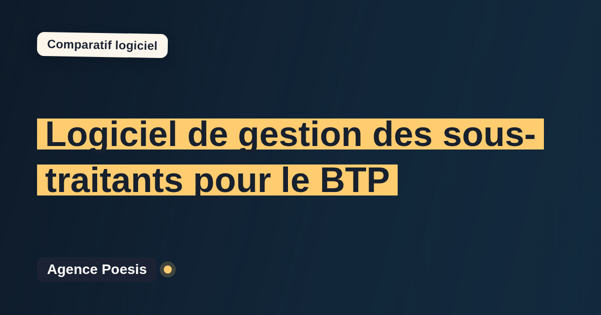 Logiciel de gestion des sous-traitants pour le BTP : le comparatif (marché vs sur-mesure)