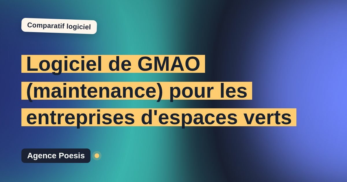 Logiciel de GMAO (maintenance) pour les entreprises d'espaces verts : le comparatif (marché vs sur-mesure)