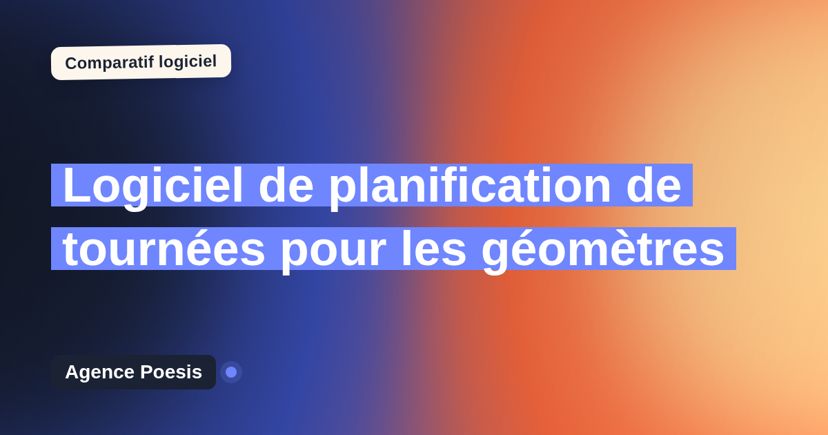 Logiciel de planification de tournées pour les géomètres : le comparatif (marché vs sur-mesure)