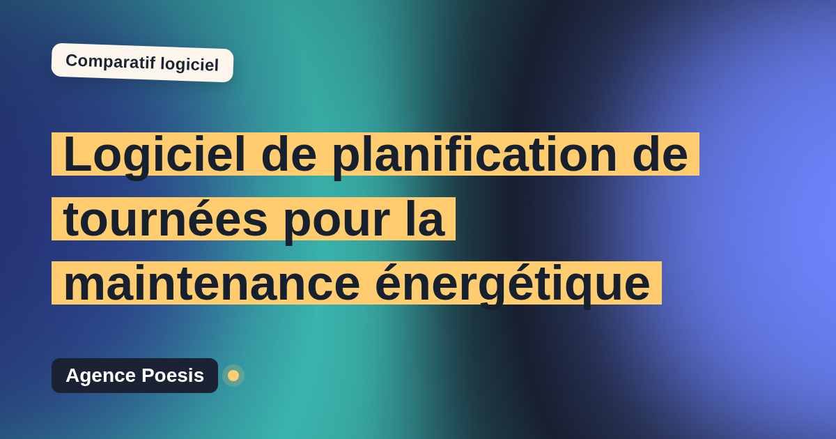 Logiciel de planification de tournées pour la maintenance énergétique : le comparatif (marché vs sur-mesure)