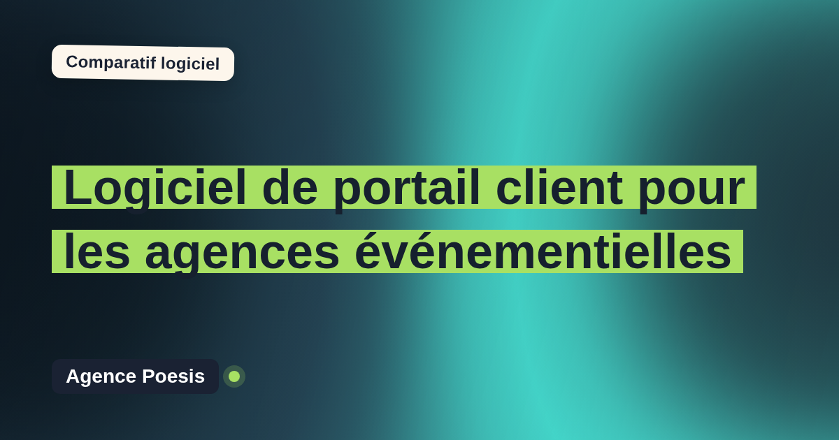 Logiciel de portail client pour les agences événementielles : le comparatif (marché vs sur-mesure)