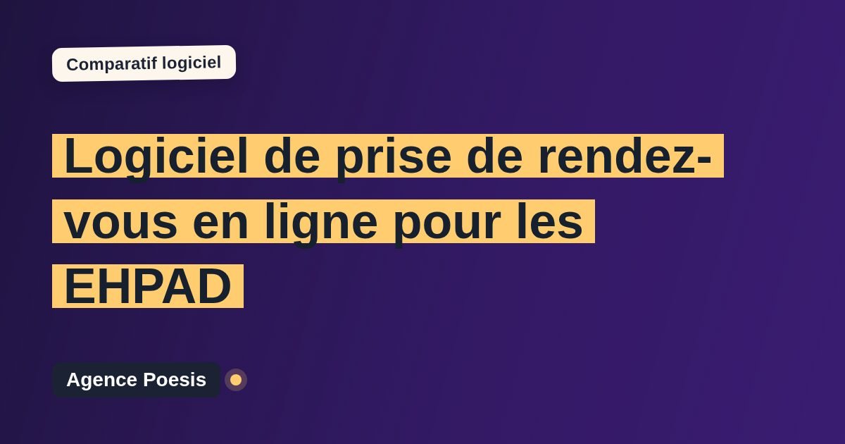 Logiciel de prise de rendez-vous en ligne pour les EHPAD : le comparatif (marché vs sur-mesure)