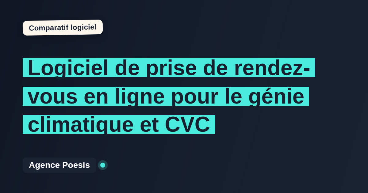 Logiciel de prise de rendez-vous en ligne pour le génie climatique et CVC : le comparatif (marché vs sur-mesure)