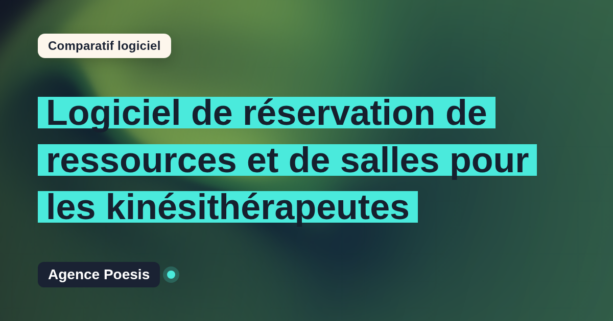 Logiciel de réservation de ressources et de salles pour les kinésithérapeutes : le comparatif (marché vs sur-mesure)