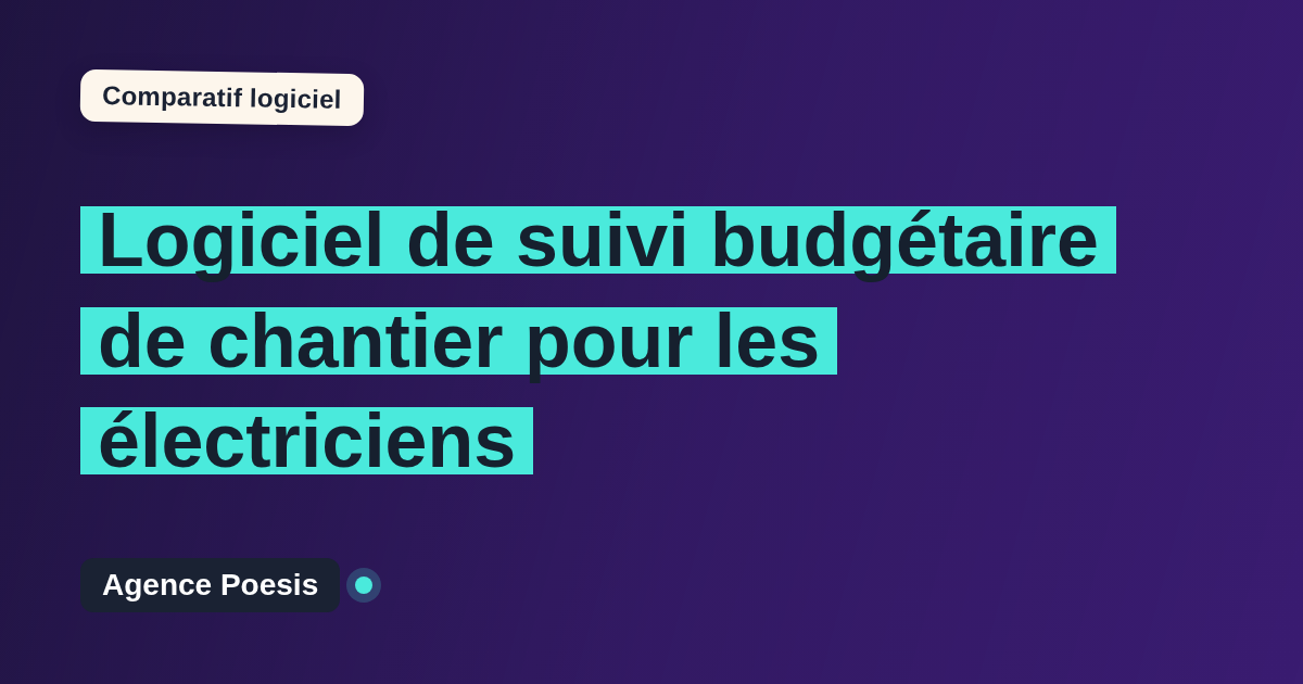 Logiciel de suivi budgétaire de chantier pour les électriciens : le comparatif (marché vs sur-mesure)