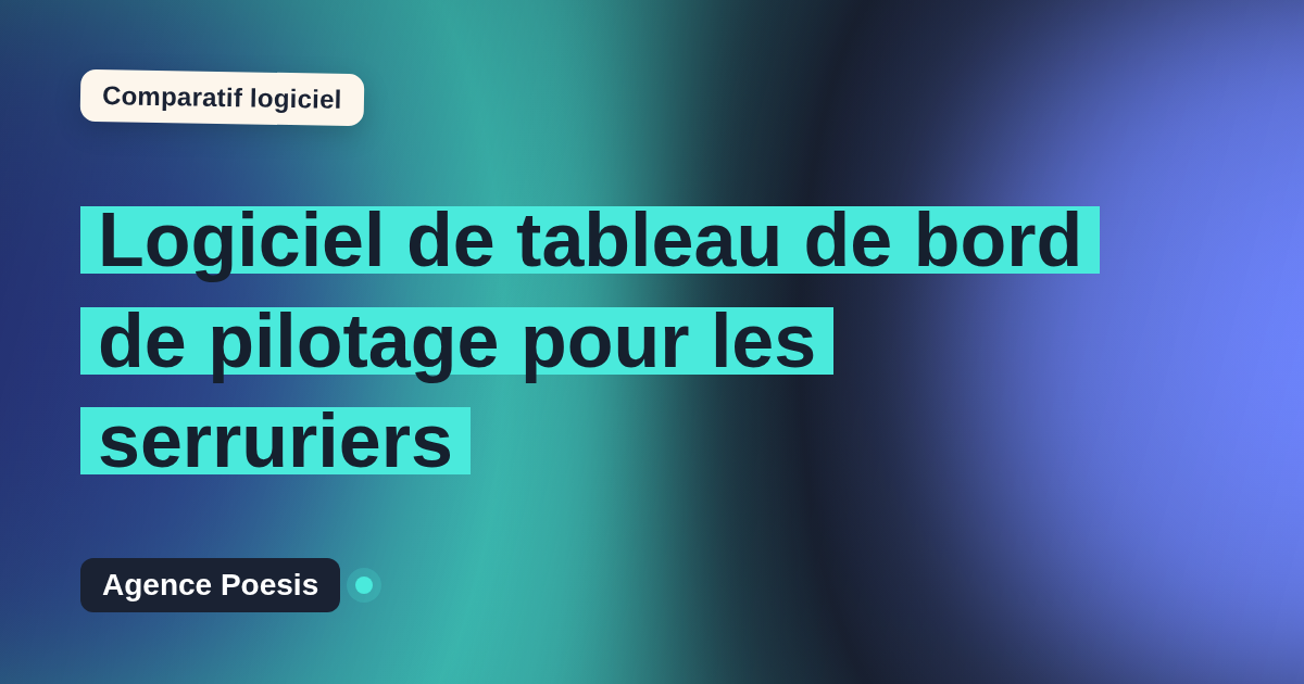 Logiciel de tableau de bord de pilotage pour les serruriers : le comparatif (marché vs sur-mesure)