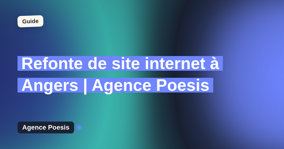 Refonte de site internet à Angers | Agence Poesis
