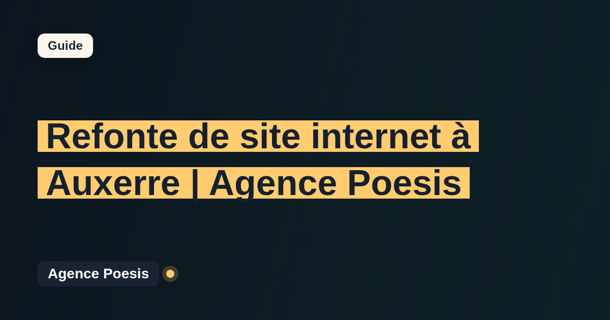 Refonte de site internet à Auxerre | Agence Poesis