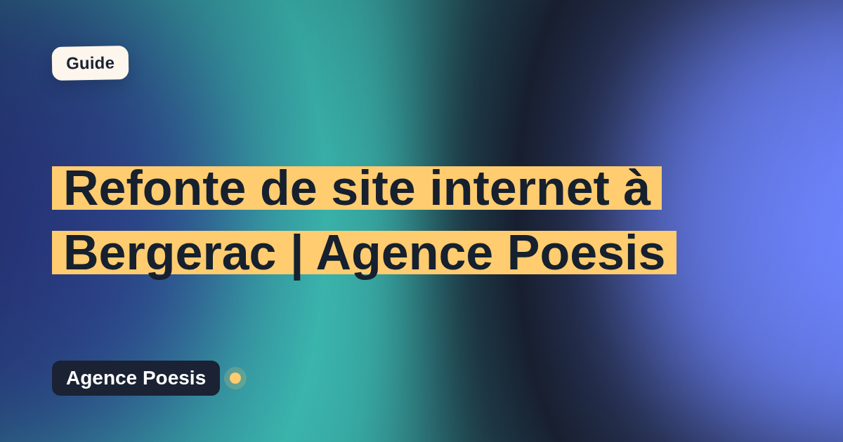 Refonte de site internet à Bergerac | Agence Poesis