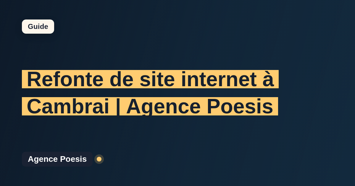 Refonte de site internet à Cambrai | Agence Poesis