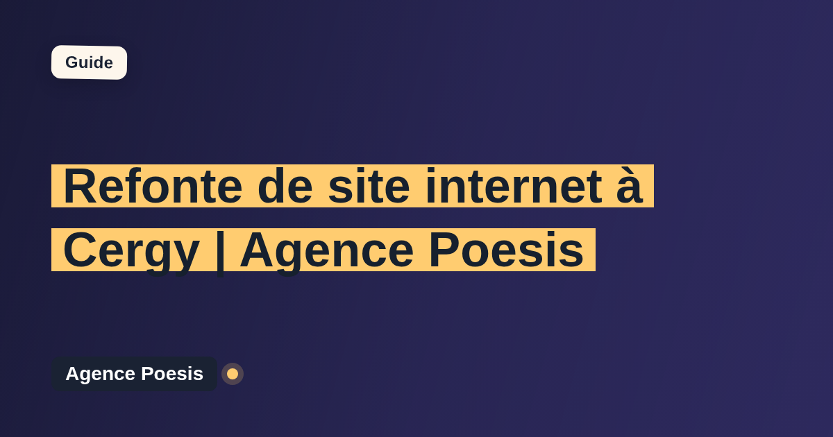 Refonte de site internet à Cergy | Agence Poesis