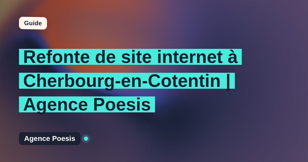 Refonte de site internet à Cherbourg-en-Cotentin | Agence Poesis