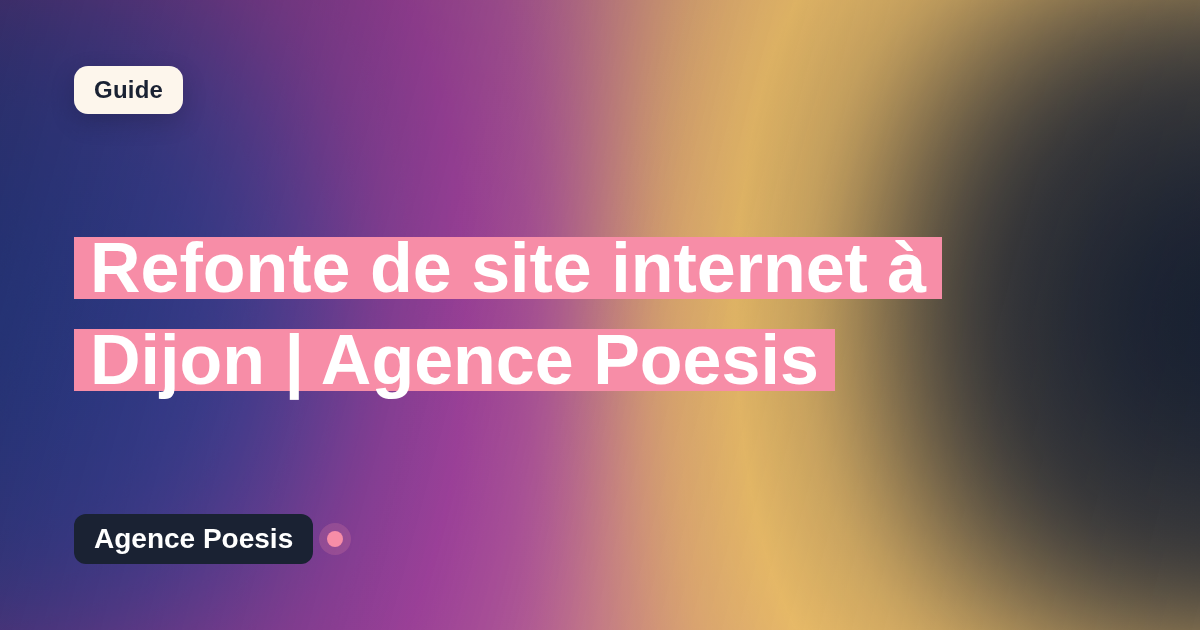 Refonte de site internet à Dijon | Agence Poesis