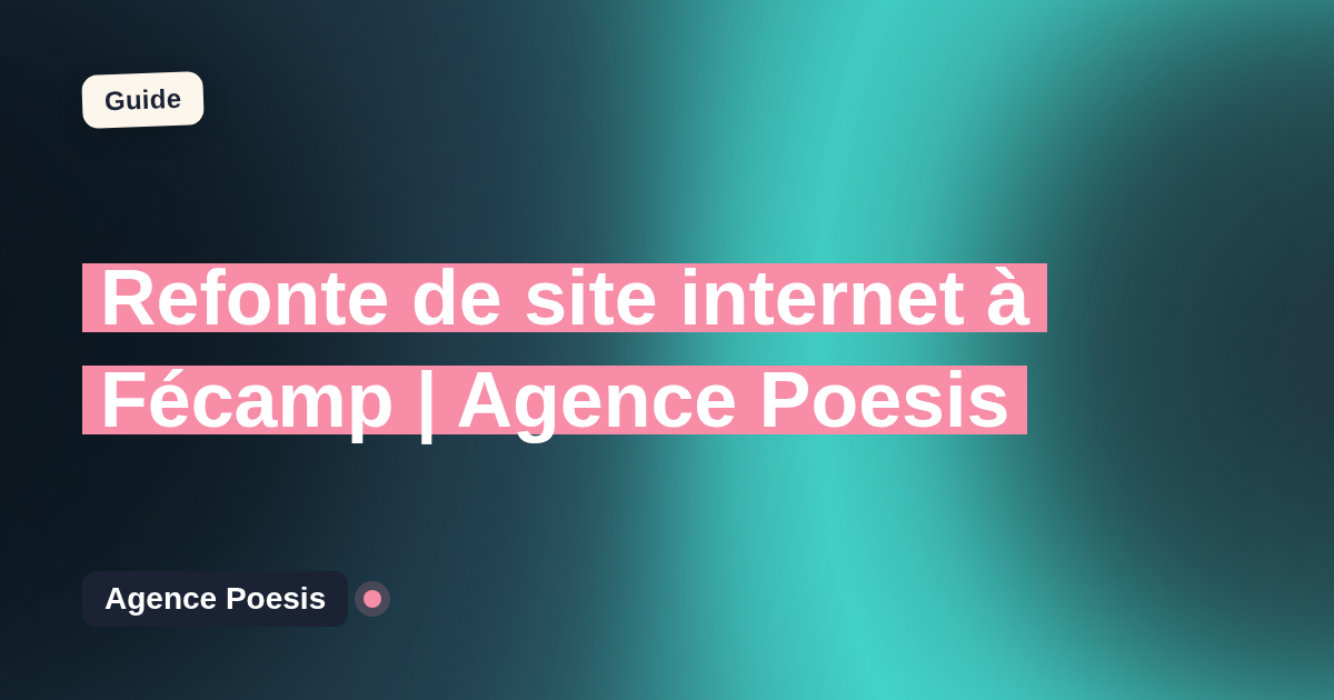 Refonte de site internet à Fécamp | Agence Poesis