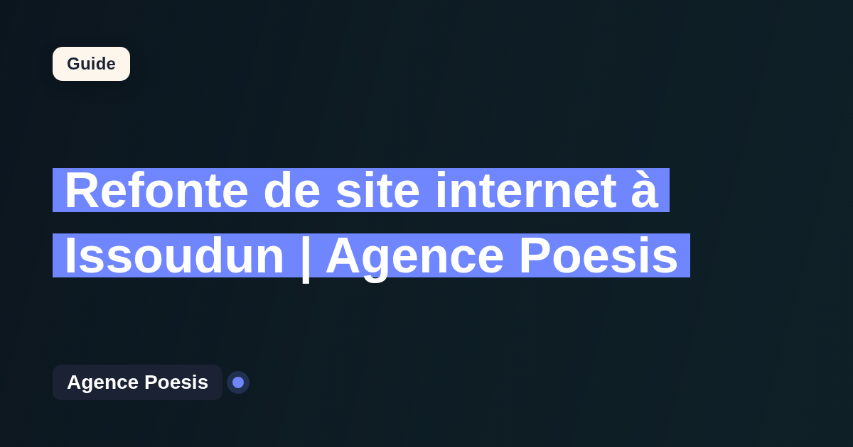 Refonte de site internet à Issoudun | Agence Poesis