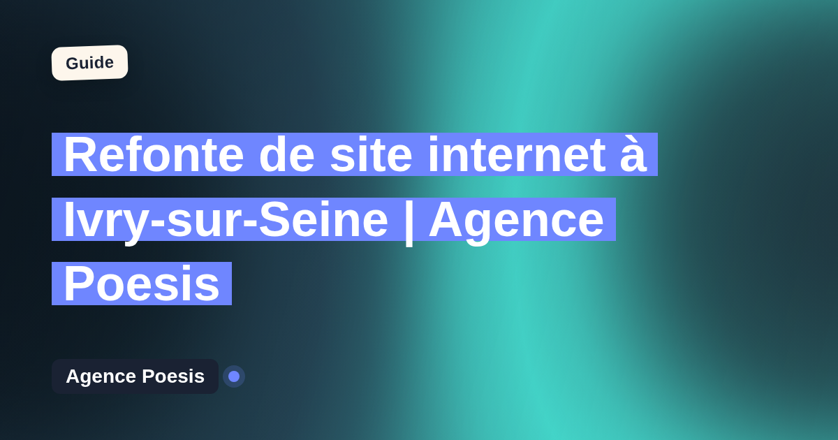 Refonte de site internet à Ivry-sur-Seine | Agence Poesis