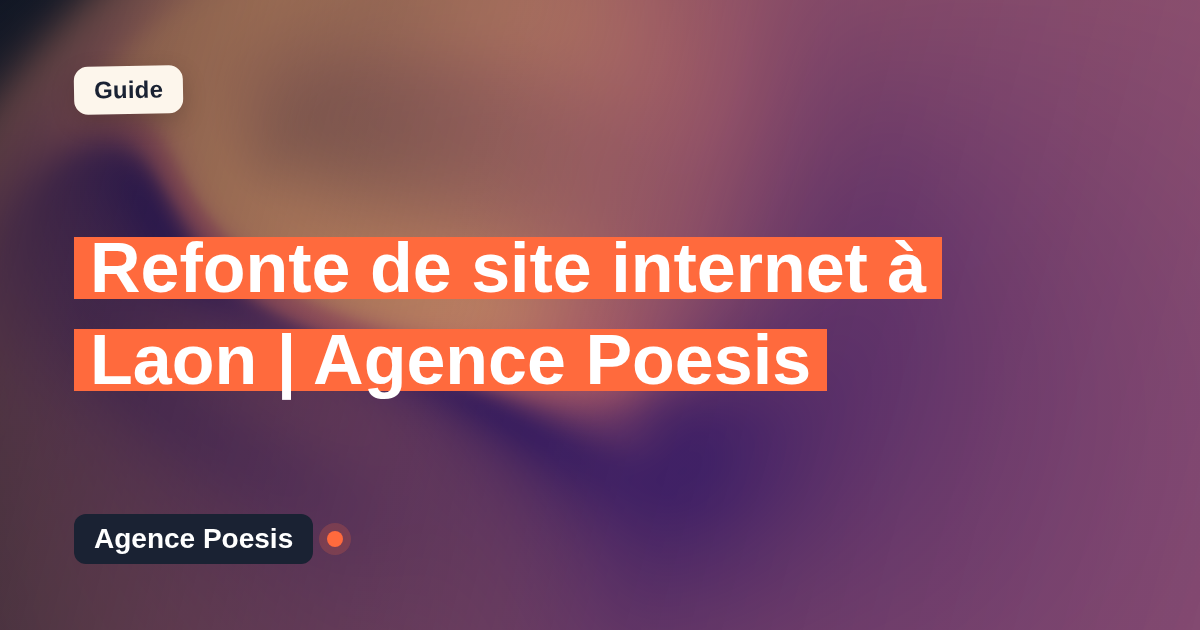 Refonte de site internet à Laon | Agence Poesis
