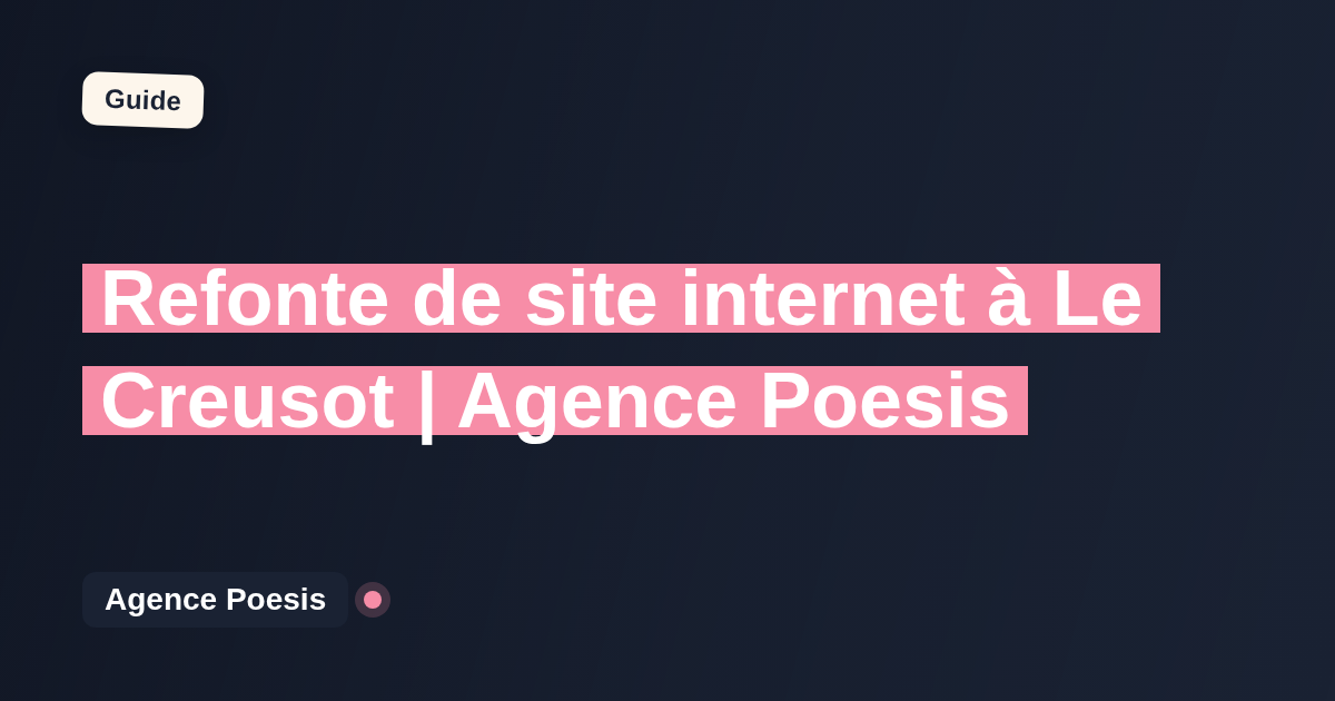 Refonte de site internet à Le Creusot | Agence Poesis