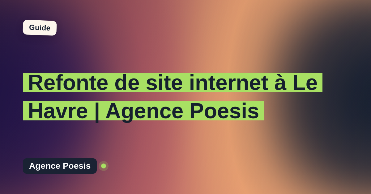 Refonte de site internet à Le Havre | Agence Poesis
