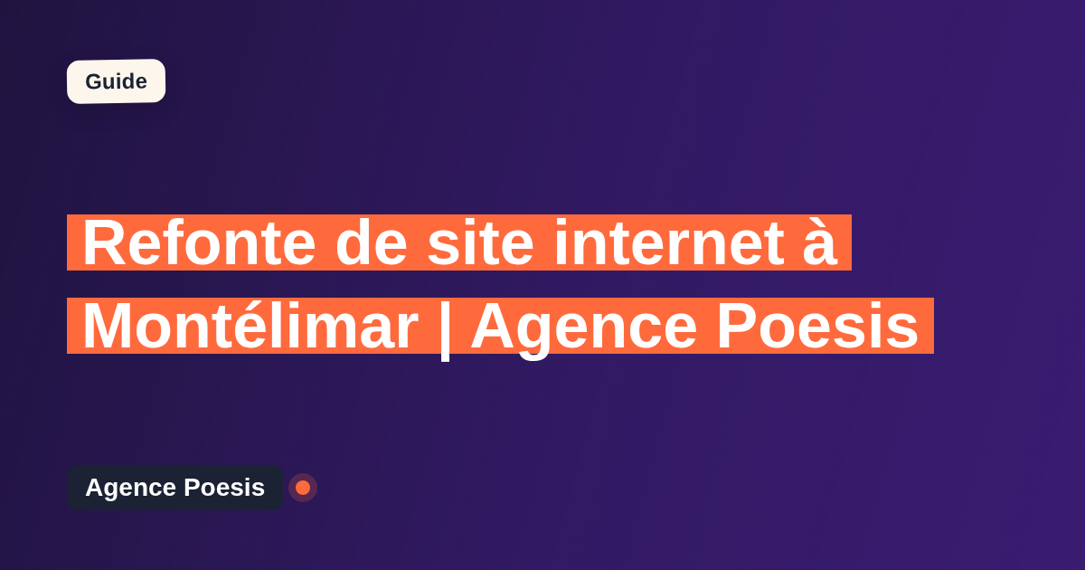 Refonte de site internet à Montélimar | Agence Poesis