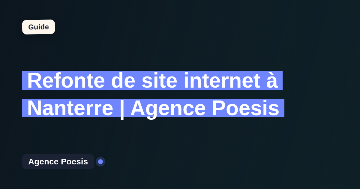 Refonte de site internet à Nanterre | Agence Poesis