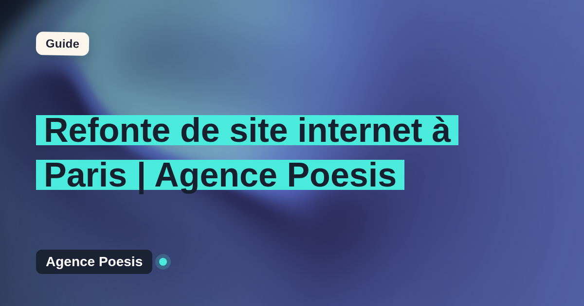 Refonte de site internet à Paris | Agence Poesis