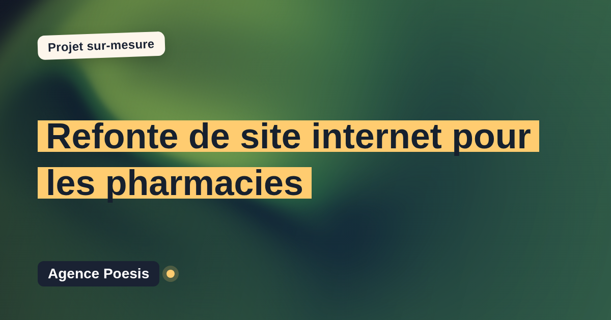 Refonte de site internet pour les pharmacies : sur-mesure et sans dépendance