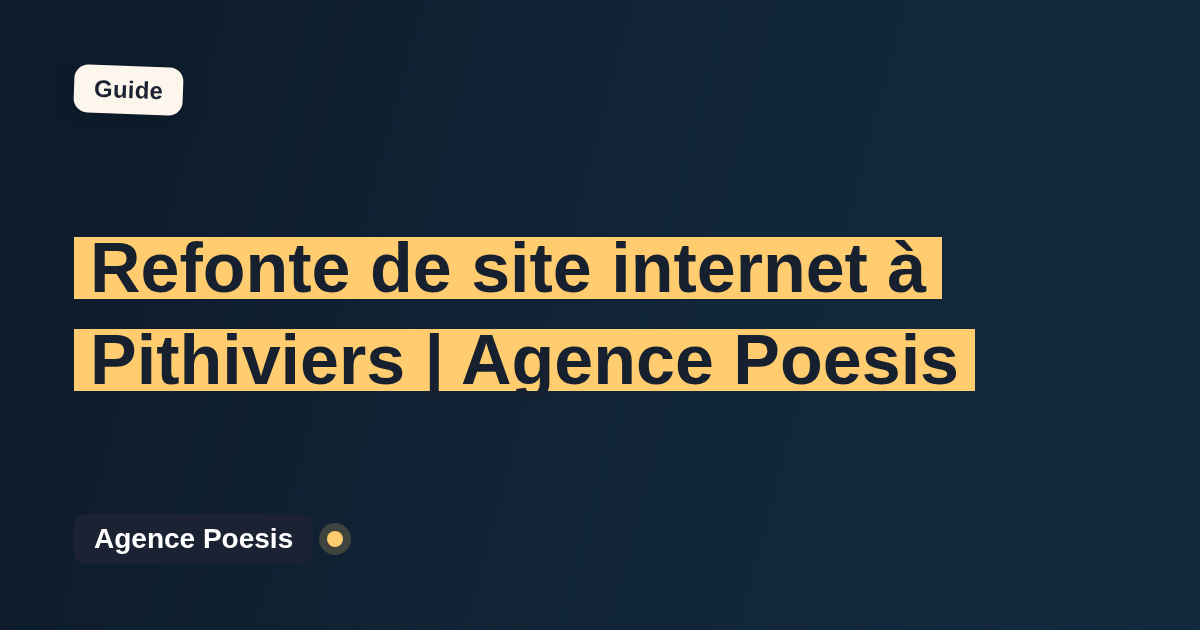 Refonte de site internet à Pithiviers | Agence Poesis
