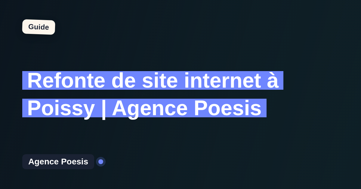 Refonte de site internet à Poissy | Agence Poesis