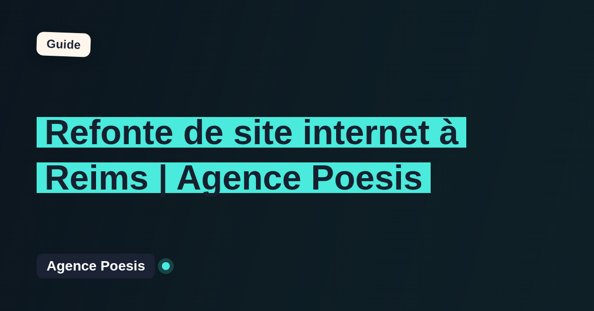 Refonte de site internet à Reims | Agence Poesis