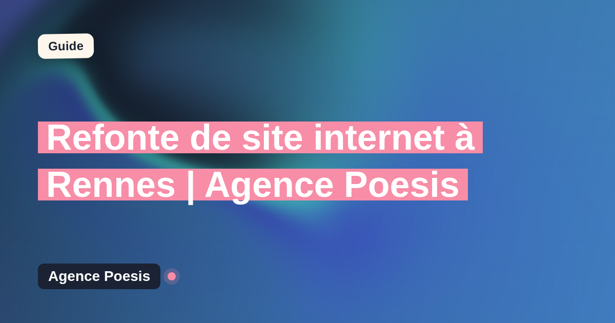 Refonte de site internet à Rennes | Agence Poesis