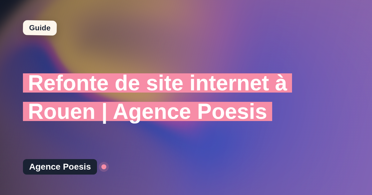 Refonte de site internet à Rouen | Agence Poesis
