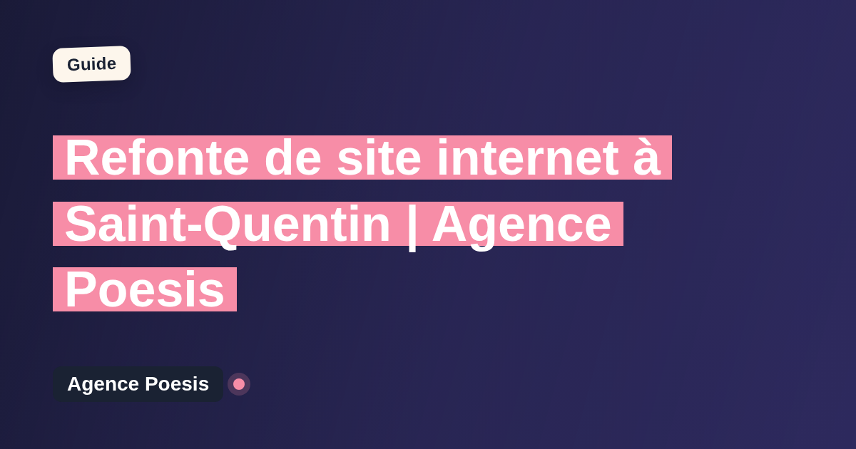 Refonte de site internet à Saint-Quentin | Agence Poesis