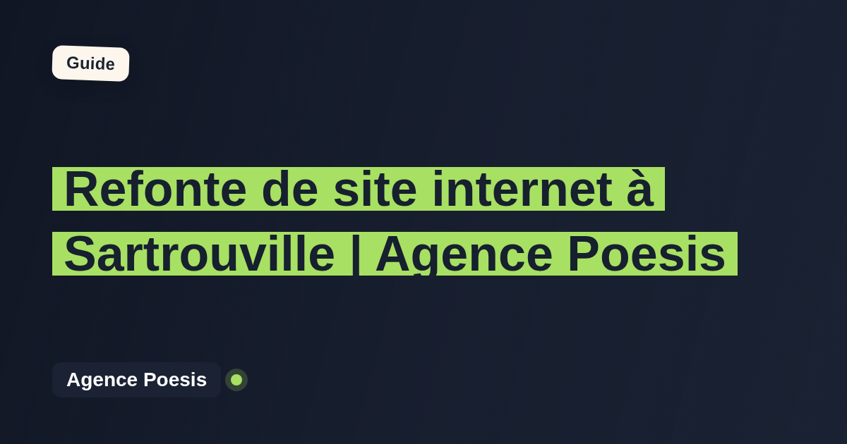 Refonte de site internet à Sartrouville | Agence Poesis