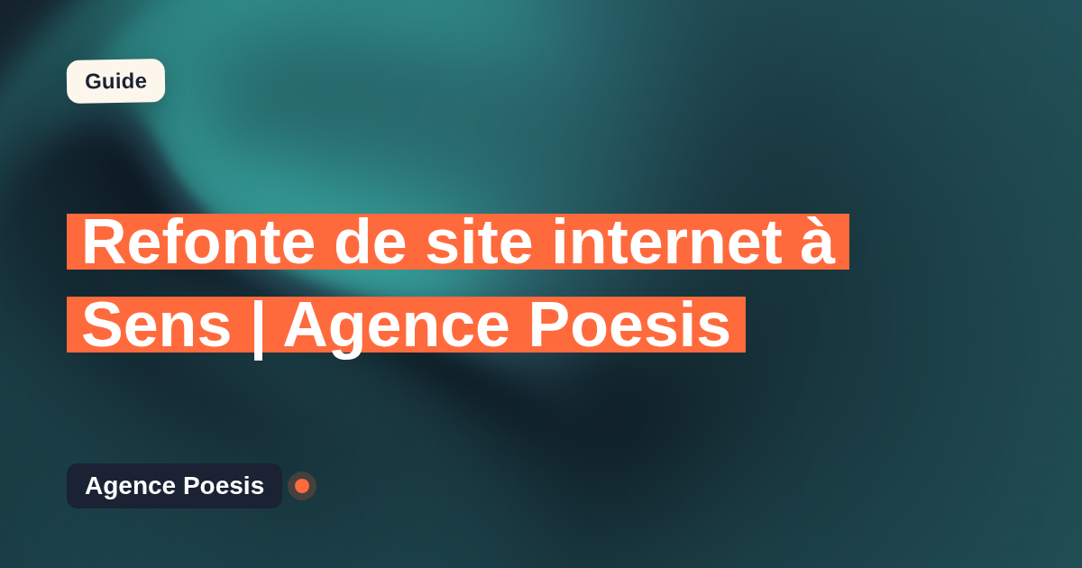 Refonte de site internet à Sens | Agence Poesis