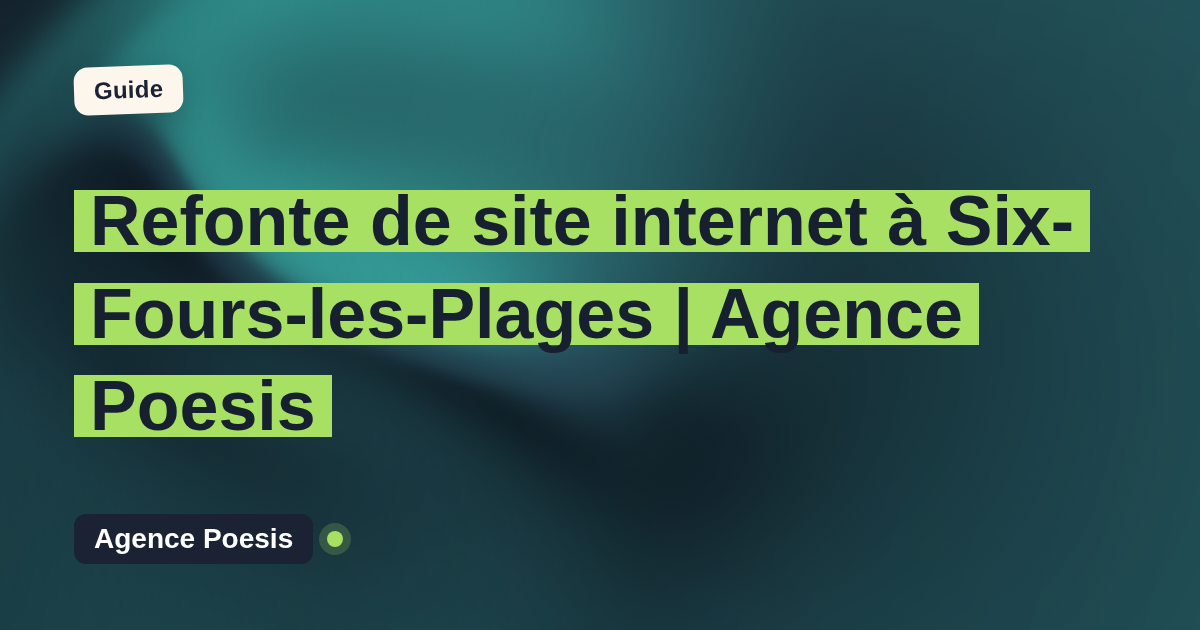 Refonte de site internet à Six-Fours-les-Plages | Agence Poesis