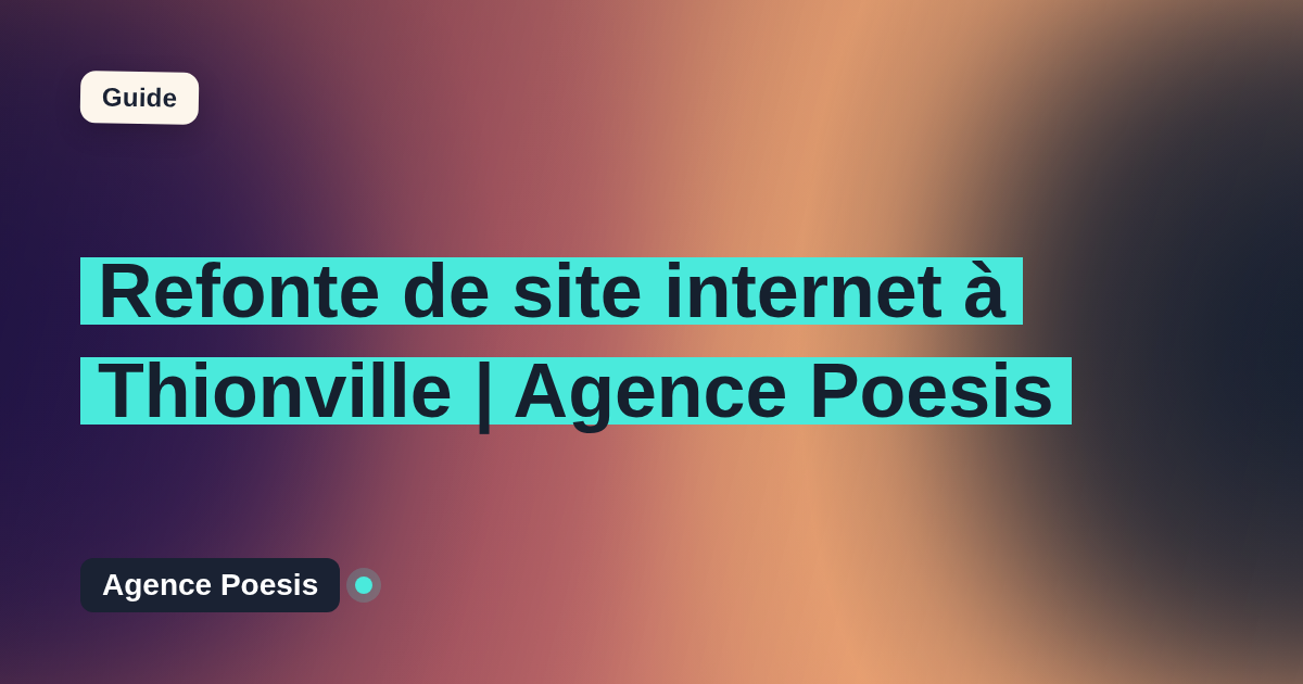 Refonte de site internet à Thionville | Agence Poesis