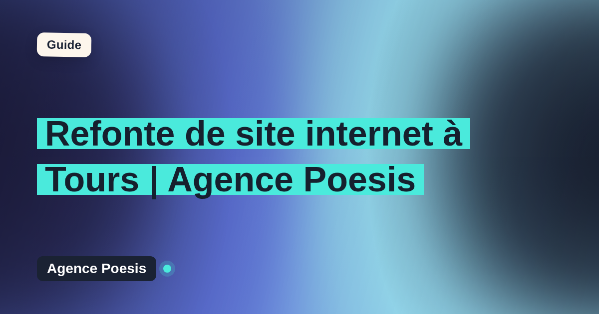 Refonte de site internet à Tours | Agence Poesis