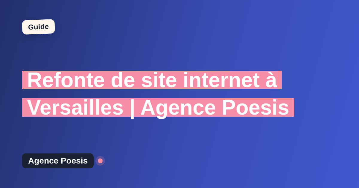Refonte de site internet à Versailles | Agence Poesis