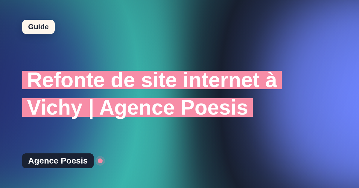 Refonte de site internet à Vichy | Agence Poesis