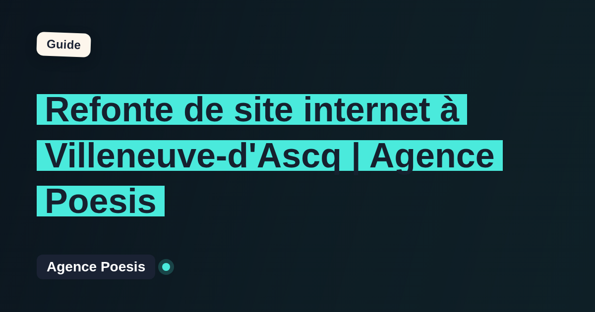 Refonte de site internet à Villeneuve-d'Ascq | Agence Poesis
