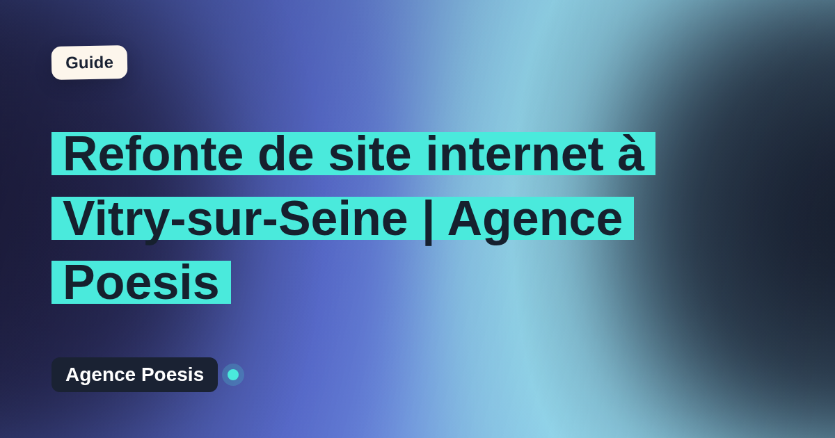 Refonte de site internet à Vitry-sur-Seine | Agence Poesis