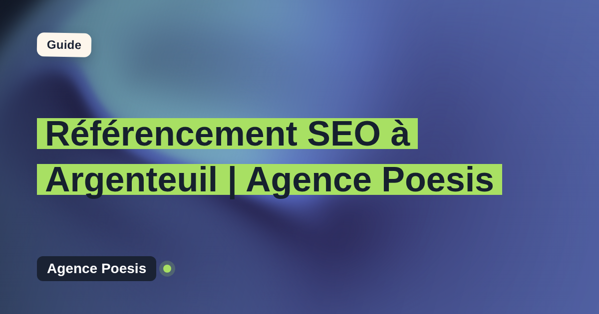 Référencement SEO à Argenteuil | Agence Poesis
