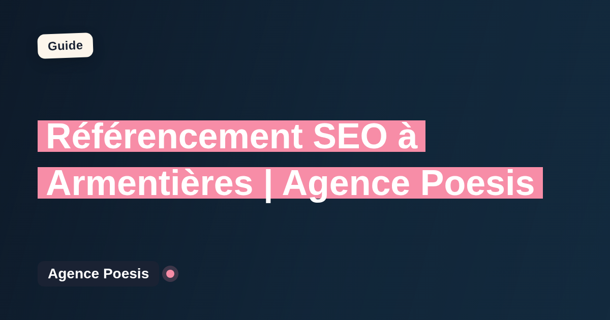 Référencement SEO à Armentières | Agence Poesis
