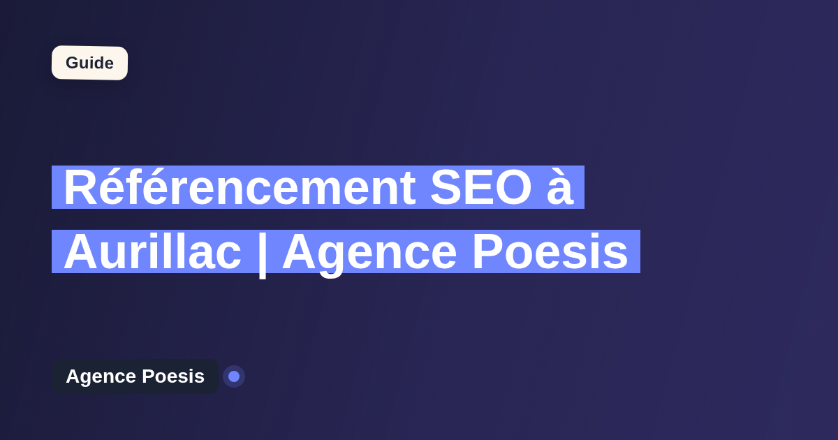 Référencement SEO à Aurillac | Agence Poesis